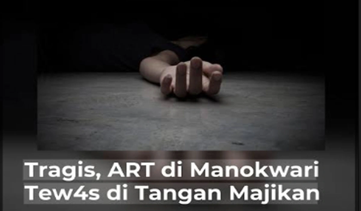 Terbongkar! Kisah Mengerikan ART Dibunuh Majikan di Manokwari, Jasad Disimpan 3 Hari!